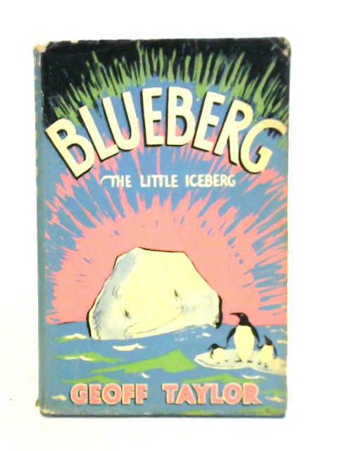 Blueberg By Geoffrey Taylor