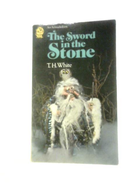 The Sword In The Stone (Armada Lion, C417) By T H White