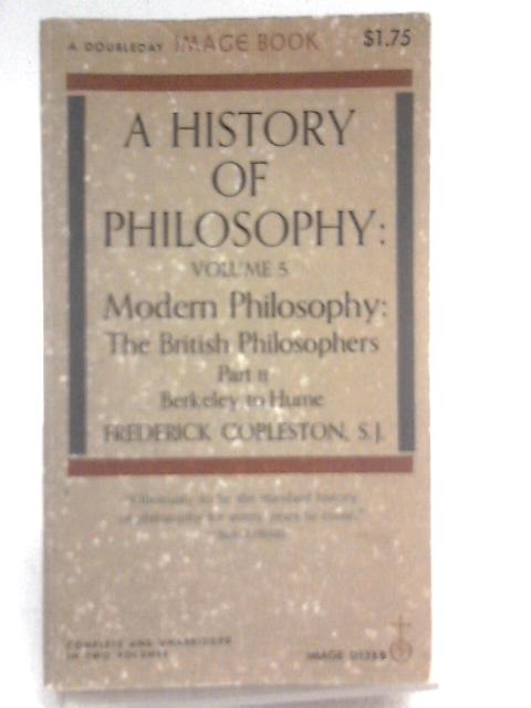 A History Of Philosophy, Volume V Part II By Frederick Copleston