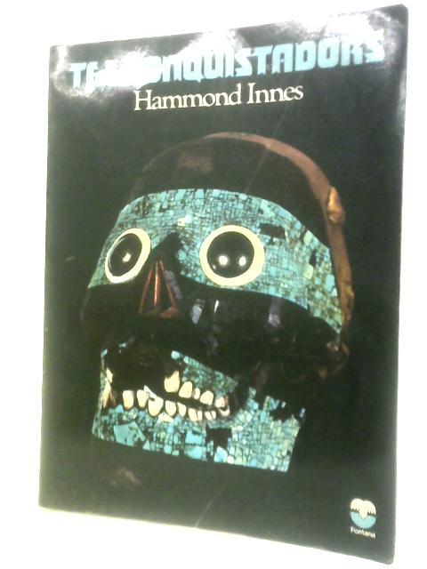 The Conquistadors By Hammond Innes