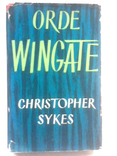 Orde Wingate von Christopher Sykes