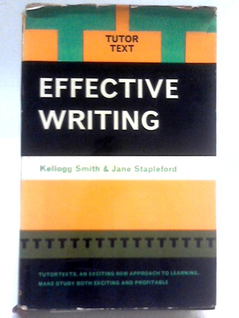 Effective Writing (Tutor Text Series) By Kellogg Smith and Jane Stapleford