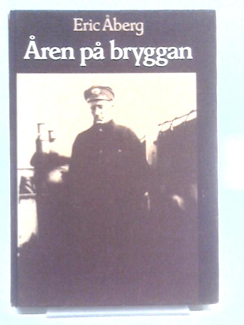 Aren Pa Bryggan By Eric Aberg