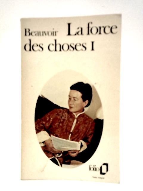 La Force des Choses von Simone De Beauvoir