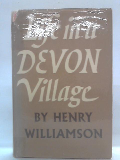 Life In A Devon Village By Henry Williamson