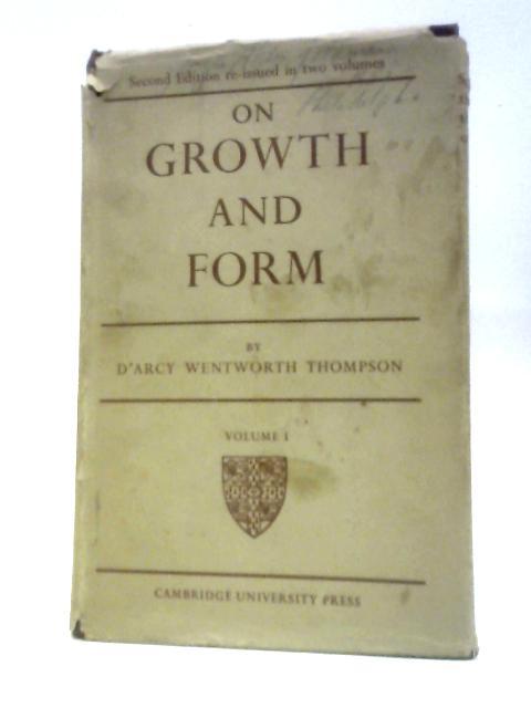 On Growth and Form Volume 1 von D'Arcy Wentworth Thompson