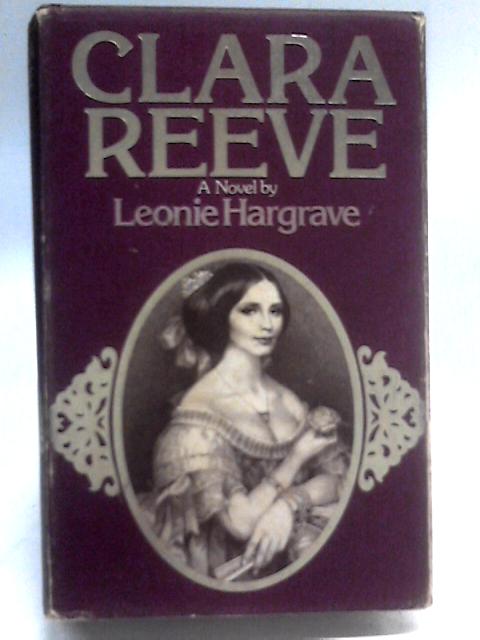 Clara Reeve By Leonie Hargrave