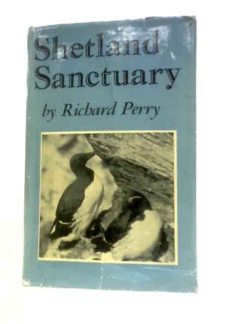 Shetland Sanctuary: Birds on the Isle of Noss von Richard Perry