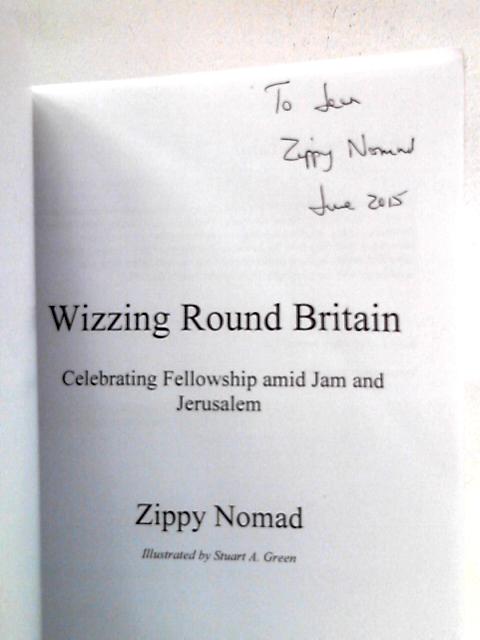 Wizzing Round Britain: Celebrating Fellowship Amid Jam And Jerusalem By Zippy Nomad