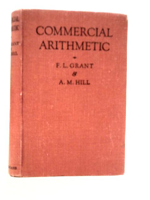 Commercial Arithmetic von Frank L.Grant