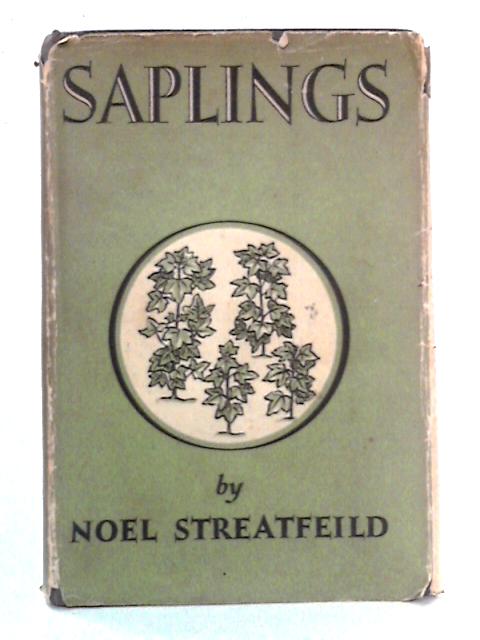 Saplings von Noel Streatfeild