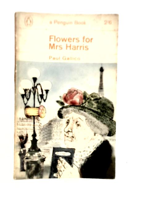 Flowers For Mrs Harris By Paul Gallico