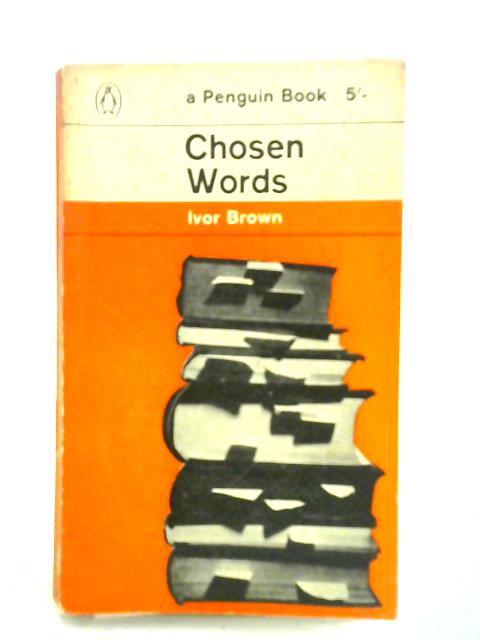 Chosen Words von Ivor Brown