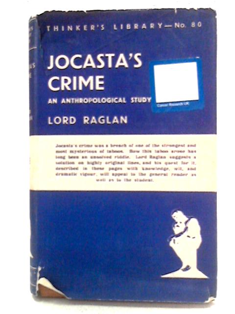 Jocasta's Crime: An Anthropological Study von Lord Raglan