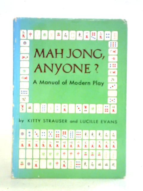 Mah Jong, Anyone By Kitty Strauser Lucille Evans