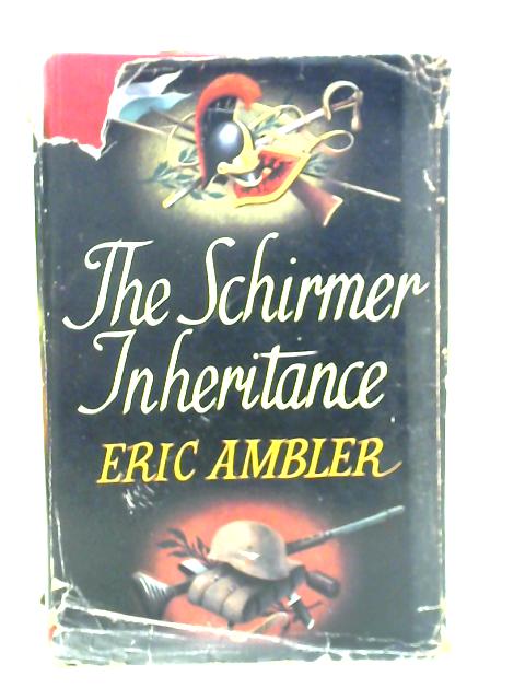 The Schirmer Inheritance von Eric Ambler