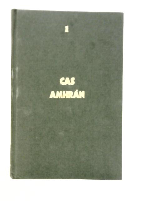 Cas Amhran - Vol I By Micheal O Heidhin