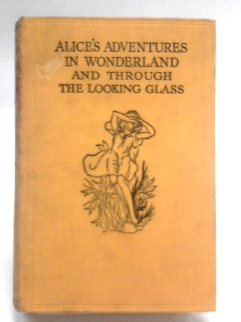 Alice In Wonderland And Through The Looking-Glass von Lewis Carroll