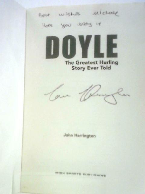 Doyle: The Greatest Hurling Story Ever Told von John Harrington