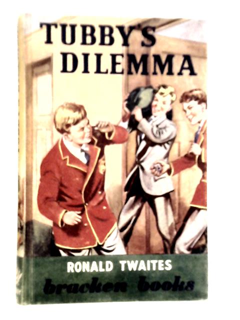 Tubby's Dilemma By Ronald Thwaites