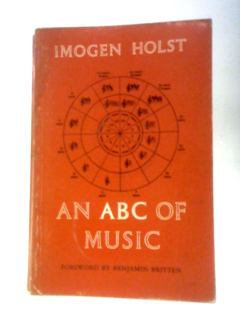 An ABC of Music (Oxford Paperback Reference) By Imogen Holst