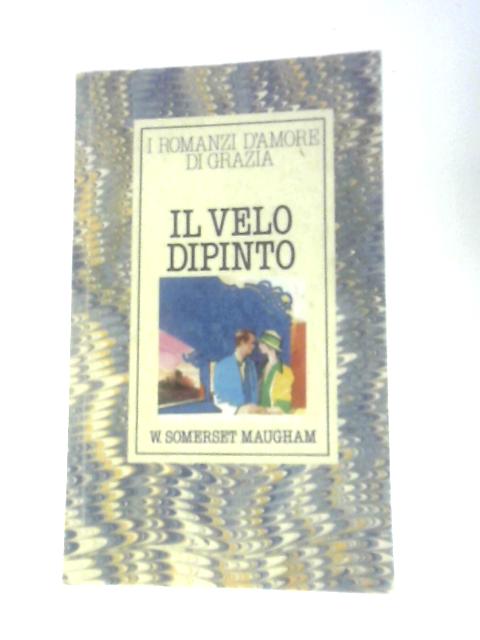 Il Velo Dipinto von W. Somerset Maugham