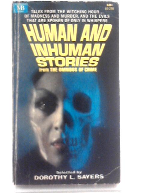 Human And Inhuman Stories von Sayers Dorothy (Ed.)