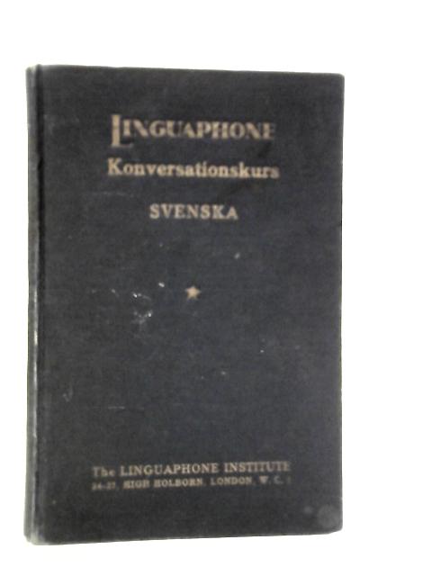 Linguaphone Conversational Course: Swedish von Elias Wessen