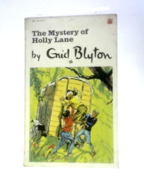 The Mystery of Holly Lane von Enid Blyton