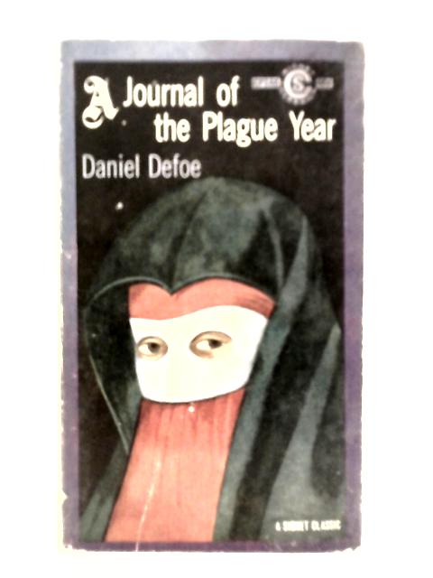 Journal of the Plague Year By Daniel Defoe