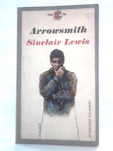 Arrowsmith By Sinclair Lewis