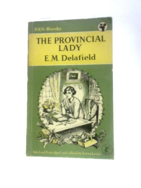 The Provincial Lady: Omnibus: The Diary of a Provincial Lady, and, The Provincial Lady Goes Further von E.M.Delafield