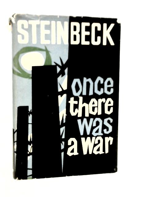 Once There Was A War By John Steinbeck