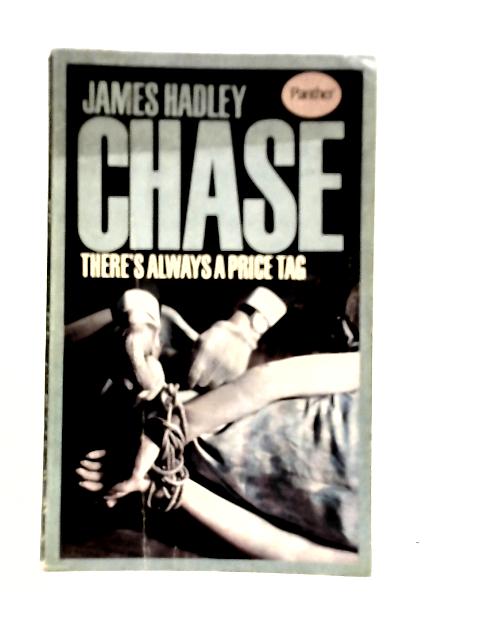 There's Always a Price Tag von James Hadley