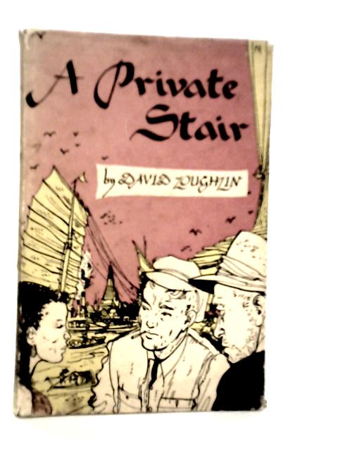 A Private Stair By David Loughlin