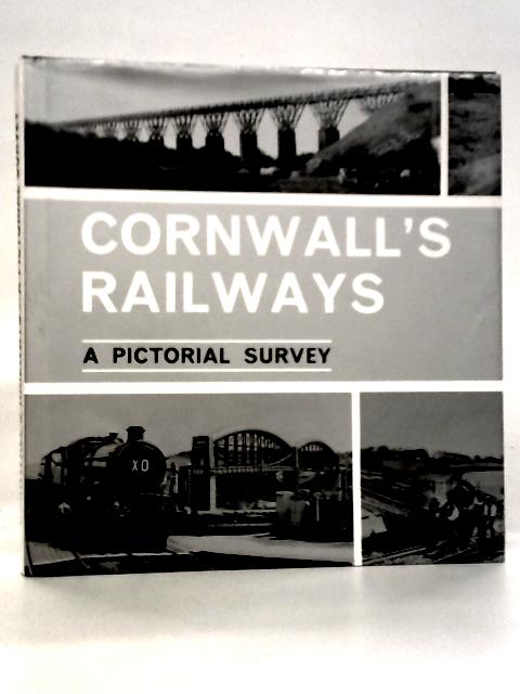 Cornwall's Railways A Pictorial Survey By Anthony Fairclough