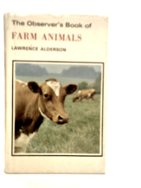 The Observer's Book of Farm Animals By Lawrence Alderson