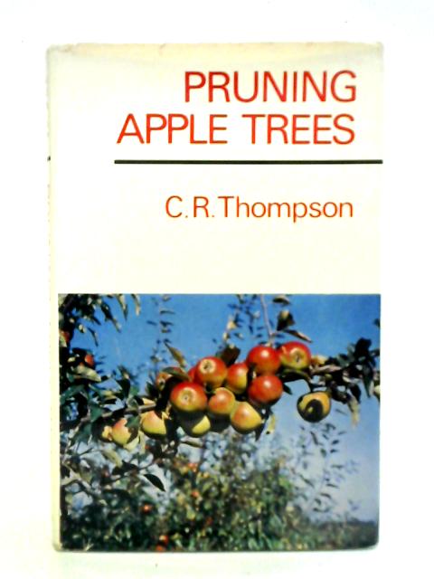 Pruning Apple Trees von Clifford Ronald Thompson