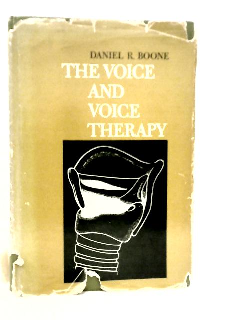 Voice and Voice Therapy By Daniel R.Boone