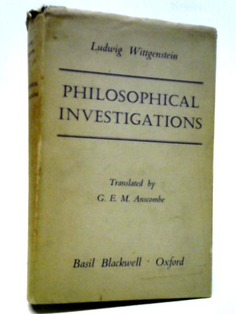 Philosophical Investigations von Ludwig Wittgenstein