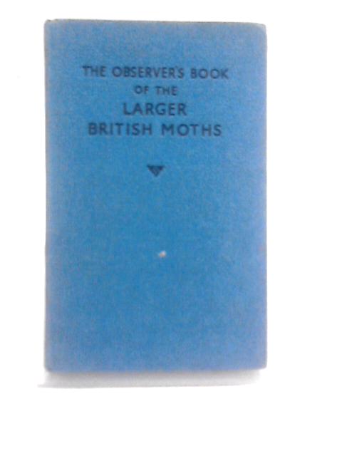 The Observer's Book of the Larger British Moths von R. L. E. Ford