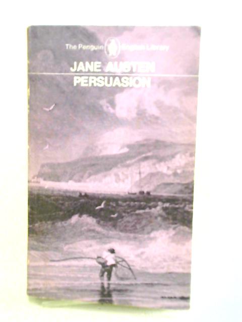 Persuasion With A Memoir of Jane Austen von Jane Austen J. E. Austen-Leigh