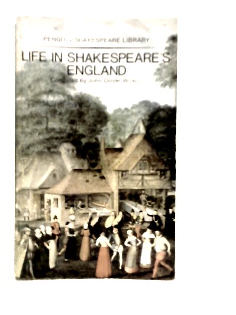 Life in Shakespeare's England von John Dover Wilson