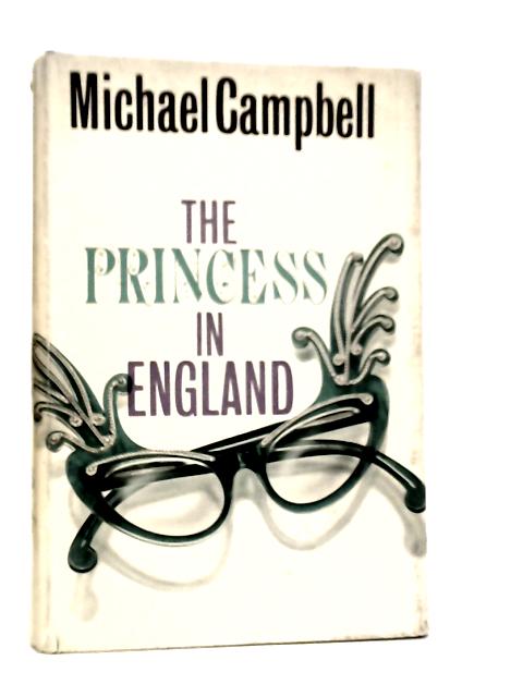 The Princess in England von Michael Campbell