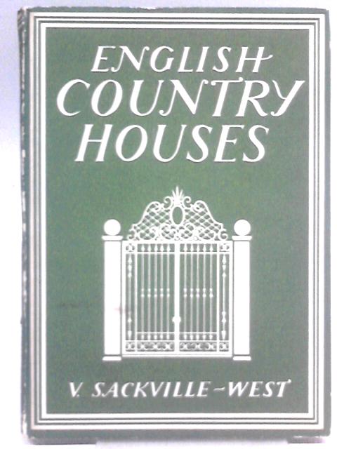 English Country Houses von V. Sackville-West