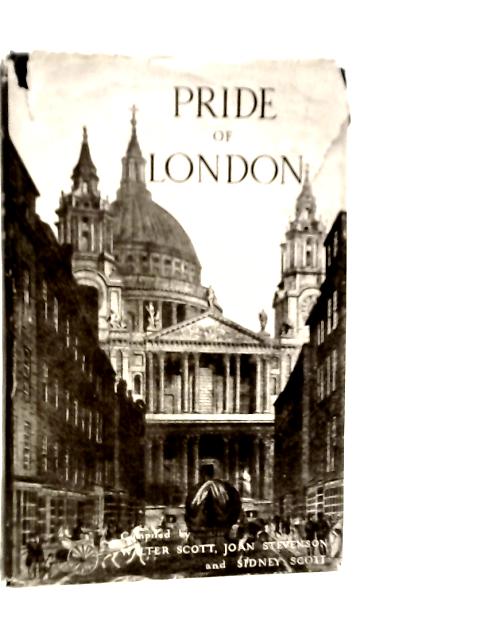 Pride of London: A Day Book von Walter S.Scott et Al.