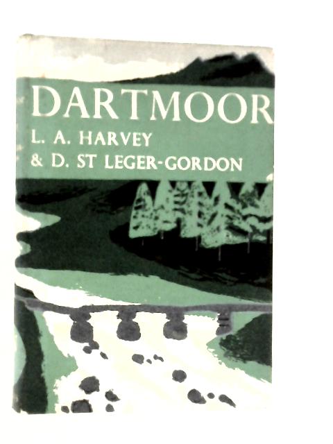 New Naturalist Dartmoor By L.A.Harvey & D.St. Leger-Gordon