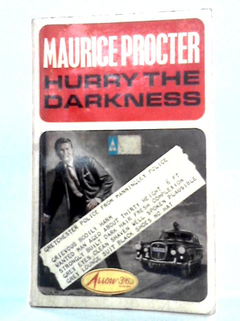 Hurry the Darkness By Maurice Procter