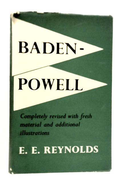 Baden-Powell By E.E.Reynolds