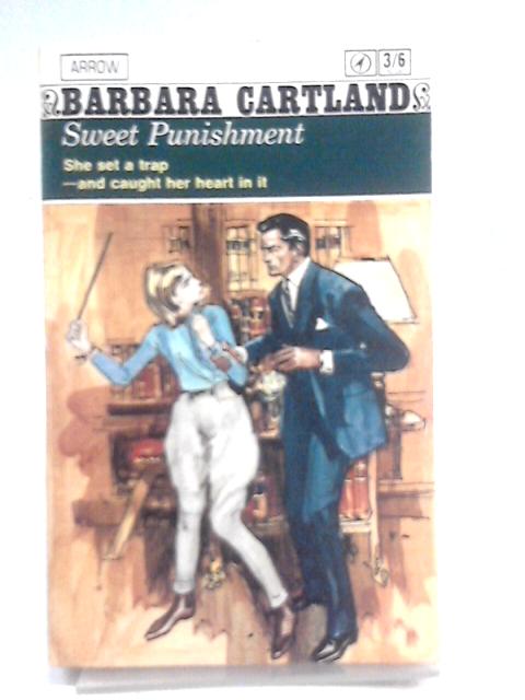 Sweet Punishment By Barbara Cartland